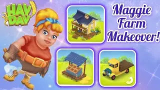 Beautiful Hay Day Farm Makeover with Maggie | House, Truck & Shop Upgrade!