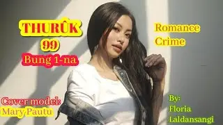 THURÛK_99: Bung 1-na (Romance, crime)