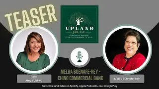 Just Ask Upland Podcast - Chino Commercial Bank's Melba Buenafe-Rey Teaser