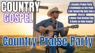 Country Praise Party (2025 America Country Gospel)