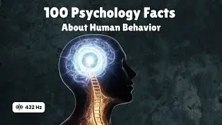 100 Psychology Facts About Human Behavior to Fall Asleep To