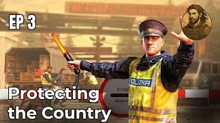 Protecting the Country | Contraband Police &ndash; Episode 3
