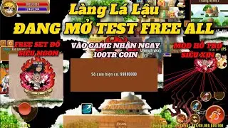 Làng Lá Lậu - Server Test vào game nhận ngay 100tr coin và set đồ cực ngon -  Mod hỗ trợ siêu vip