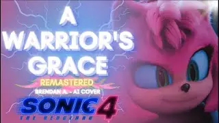 A Warrior's Grace [Remastered] - A Sonic the Hedgehog 4 Amy Song - Brendan A. (AI Cover)