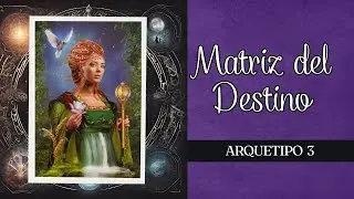 ARCANO 3   LA EMPERATRIZ en la Matriz del Destino