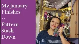 My January Makes | Pattern Stash Down | APLCrafts