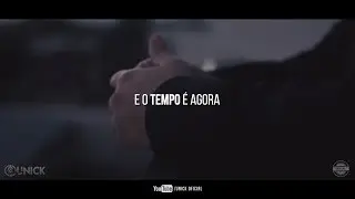 O tempo &eacute; agora // Unick Oficial