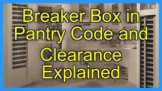 Breaker Box in Pantry Code and Clearance Explained