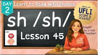 SH Digraph | Lesson 45 Day 2 | LEARN PHONICS | Aligned with UFLI Scope & Sequence