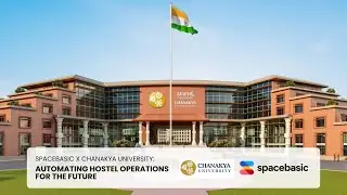 Chanakya University x SpaceBasic: Smart Student (Hostel) Living, Seamless Campus Life