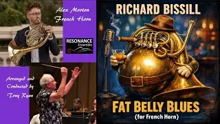 Richard Bissill: Fat Belly Blues (version for solo horn and orchestra by Tony Ryan)