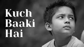 Kuch Baaki Hai | Rohit Joshi | iWoot Media |