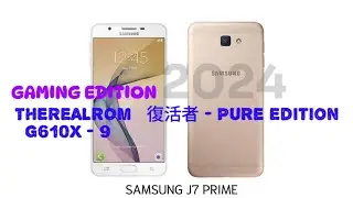CUSTOM ROM THEREALROM Pure Edition 14 for SAMSUNG Galaxy J7 PRIME (G610X - 9)