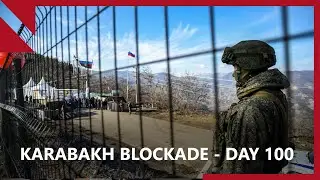 Ключевые моменты 100-дневной блокады Нагорного Карабаха Азербайджаном