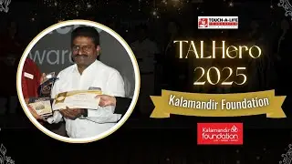 Honouring Kalamandir Foundation with the TALHero Awards 2025 | Prasad K| Touch A Life Foundation