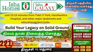 Isha Galaxy| Best Class Lifestyle Address| Plots for sale in Trichy Panjapur