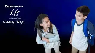 Theme Song For 𝐁𝐞𝐠𝐢𝐧𝐧𝐢𝐧𝐠 𝐎𝐟 𝐔𝐬: An Us Again Prequel (Back To Us Series)
