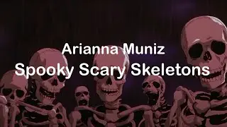 Arianna Muniz - Spooky Scary Skeletons (Official Music Video)