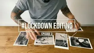 TUTORIAL: Lockdown Photo Editing #03