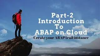 RESTful ABAP Programming - Part2 - Get your ABAP Trail Instance
