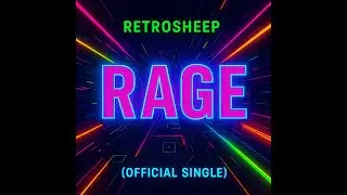 Retrosheep &ndash; RAGE (Official EDM Single | Neon Techno Anthem)