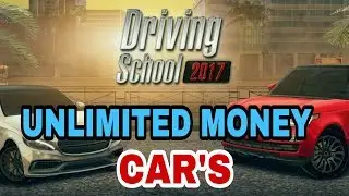 HOW TO GET UNLIMITED MONEY & CARS IN DRIVING SCHOOL 2017 FOR FREE |