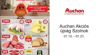 Auchan Akciós újság Szolnok 01.15. - 01.21.