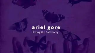 Hexing the Patriarchy: An Interview with Ariel Gore