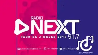 JINGLES CANTADOS NEXT FM 91.7  PACK 2018