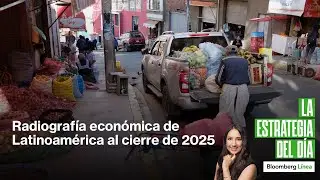 Radiografía económica de Latinoamérica al cierre de 2025