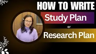 How to write a study plan or research plan।।Study in China
