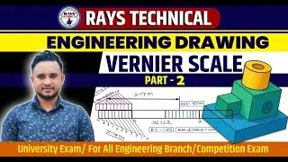 Engineering Drawing 15 || Vernier Scale 02 || Complete Syllabus Covered || By Ray Sir