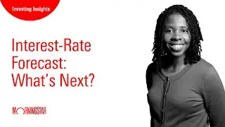 Interest-Rate Forecast: What&rsquo;s Next?