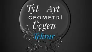 TYT AYT GEOMETRİ FULL TEKRAR|ÜÇGEN TEKRAR |2021 TYT AYT GEOMETRİ