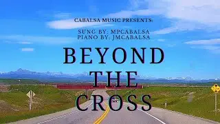 Beyond The Cross - With Lyrics