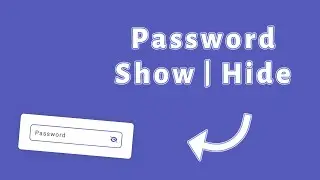 Password Show Hide - using 