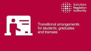 Transitional arrangements for students, graduates and trainees