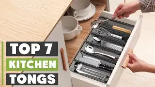 7 Best Kitchen Tongs: Top Picks for Every Cook