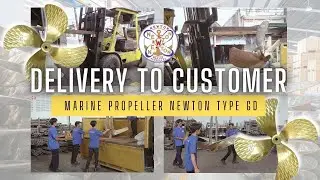 Proses Pengiriman Marine Propeller Newton Type GD ke Pelanggan!