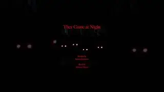The Come at Night an audio short