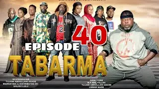 TABARMA Episode 40 full HD