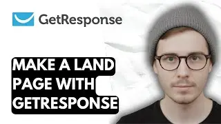 How To Make A Land Page With Getresponse [2026 Guide]