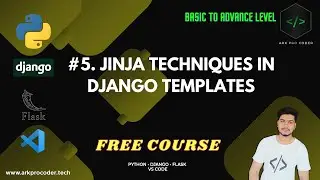 #5. JINJA TECHNIQUES IN DJANGO FRAMEWORK TEMPLATES & CREATING THE NAVBAR STRUCTURE OF WEBSITE