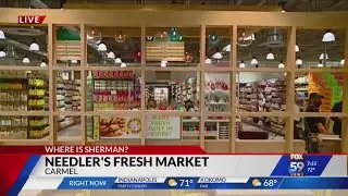 Where is Sherman? Needler's Fresh Market in Carmel
