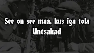 Untsakad -  See on see maa, kus iga tola (Sõnadega)
