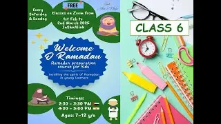 Welcome O Ramadan! | Class 6 Kids' Special 🌙✨