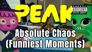 Peak Is Absolute Chaos (Funniest Moments)