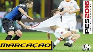 PES 2016 -TUTORIAL - MARCAÇÃO