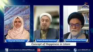 Concept of Happiness in Islam | Sayyed Mohammad Razavi | DR. Shaykh Ibrahim Kazerooni