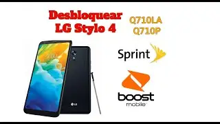 Desbloquear LG Stylo 4 (Sprint & Boost Mobile) Q710AL - Q710P